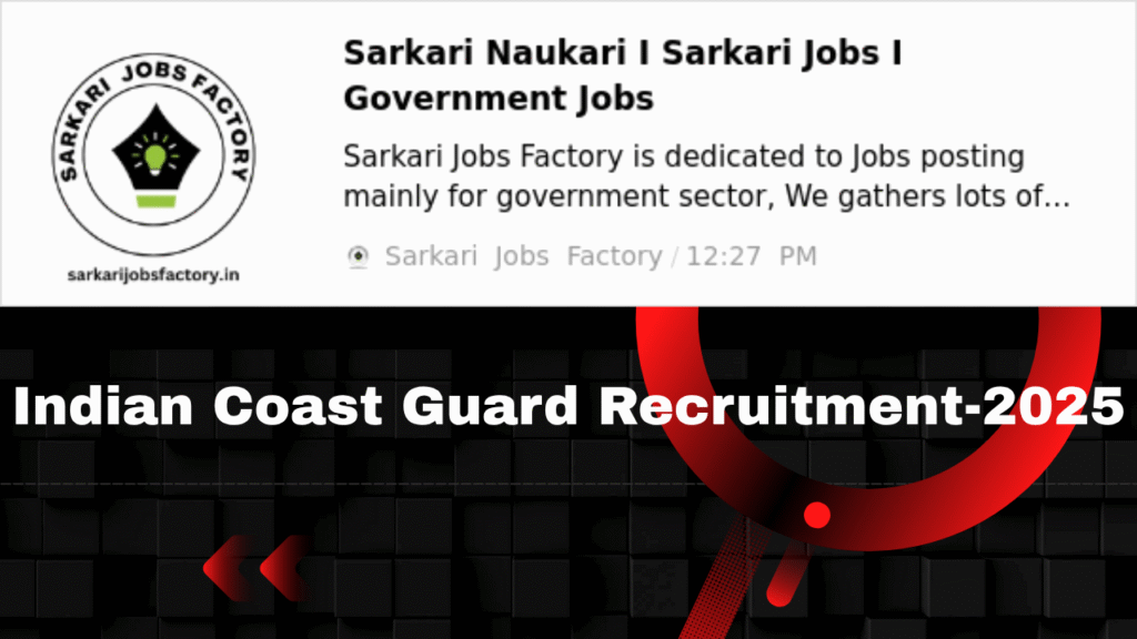 Indian Coast Guard Recruitment-2025